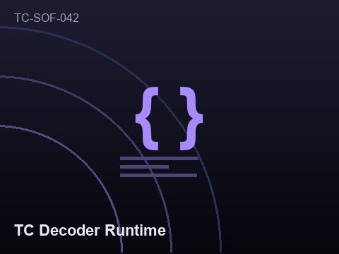 TC Decoder Runtime